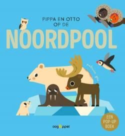 Pippa en Otto op de Noordpool - een pop-up boek