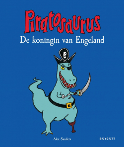 Piratosaurus - De koningin van Engeland