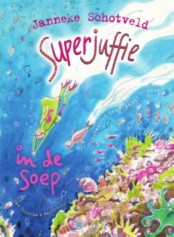 Superjuffie in de soep - deel 4