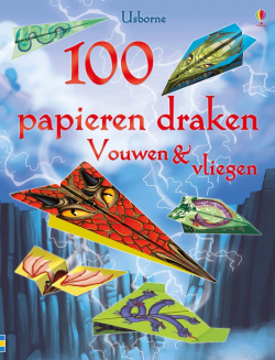Vouwen & vliegen - 100 papieren draken