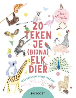 Zo teken je (bijna) elk dier: Meer dan 75 stap-voor-stap tekenvoorbeelden!
