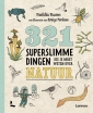 321 superslimme dingen die je moet weten over natuur (paperback)