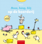 Boos, bang, blij op de boerderij