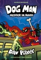 Dog Man 12 - Dog Man: Redder in rood
