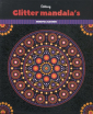 Glitter mandala's kleuren - Dotting