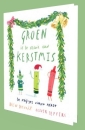 Groen is de kleur van Kerstmis - De krijtjes vieren kerst

