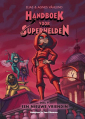 Handboek voor Superhelden 9, Een nieuwe vriendin
