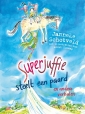 Superjuffie steelt een paard en andere verhalen