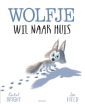 Wolfje wil naar huis (prentenboek)